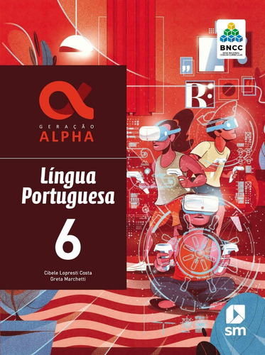 Geração Alpha - Português - 6º Ano - Bncc  - Edições Sm