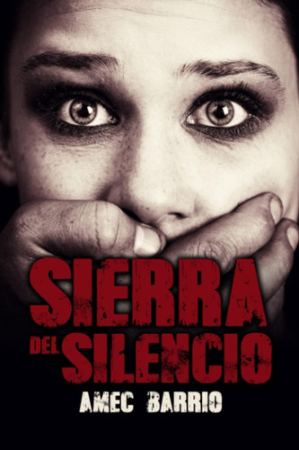 Libro: Sierra Del Silencio (spanish Edition)