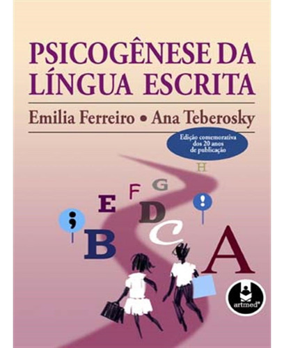 Psicogênese Da Língua Escrita, de Ferreiro, Emilia. Editora PENSO, capa mole, edição 1 em português, 1999