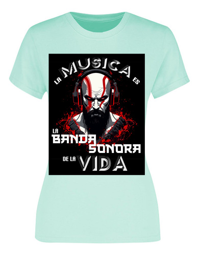 Playera Mujer Frase Motivación La Musical Es La Banda Sonora