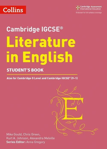 Cambridge Igcse Literature In English - Student`s: Student's Book, De Gould, Mike & Green, Chris & Others., Vol. 1. Editorial Harper Collins Publishers Uk, Tapa Blanda En Inglés, 2018