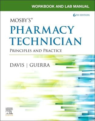 Workbook And Lab Manual For Mosby's Pharmacy Technician :...