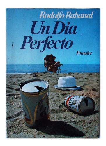 Un Dia Perfecto, Rodolfo Rabanal