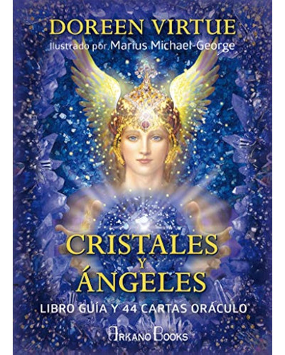 Cristales Y Ángeles: Libro Guía Y 44 Cartas