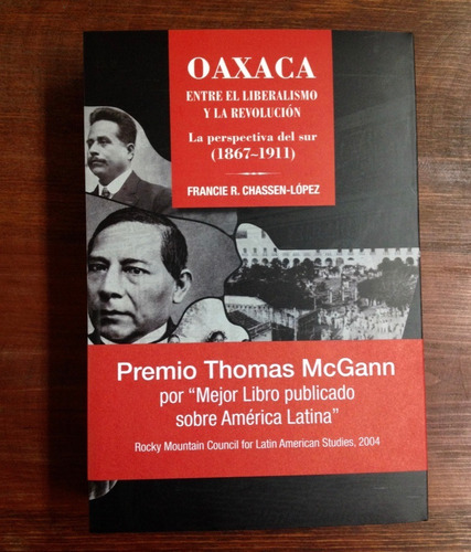 Oaxaca Entre El Liberalismo Y La Revolución