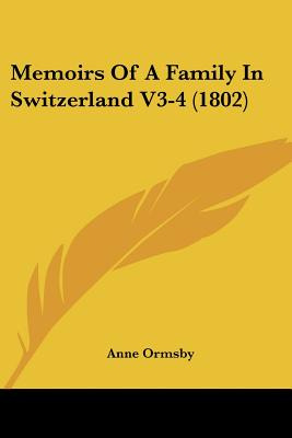 Libro Memoirs Of A Family In Switzerland V3-4 (1802) - Or...