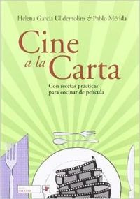 Libro Cine A La Carta - Garcia Ulldemolins / Merida, Pablo