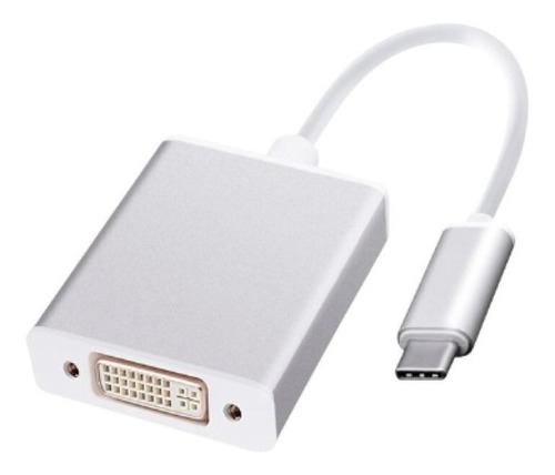 Cable Adaptador Tipo C A Dvi Hembra 1080p 4k Usb 3.1