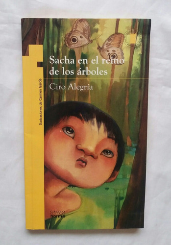 Sacha En El Reino De Los Arboles Ciro Alegria Libro Original