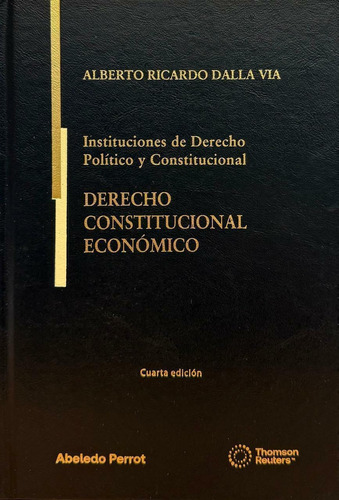 Derecho Constitucional Economico. 2025 - Dalla Via, Alberto