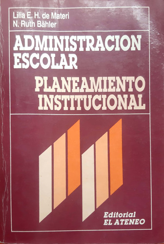 Administración Escolar  Lilia De Materi El Ateneo Usado  #