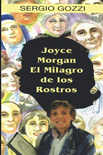 Joyce Morgan - El Milagro De Los Rostros