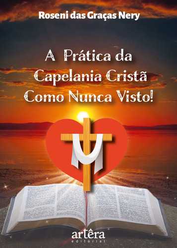 A Prática Da Capelania Cristã Como Nunca Visto!