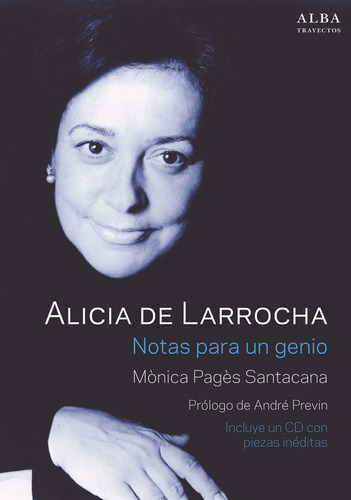 Alicia De Larrocha Notas Para Un Genio - Pagos Santacana,...