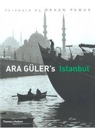 Ara Guler's Istanbul - Ara Guler