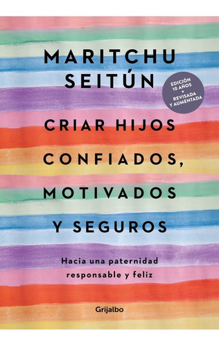 Criar Hijos Confiados Motivados Y Seguros