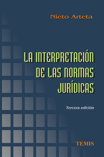 La Interpretación De Las Normas Jurídicas