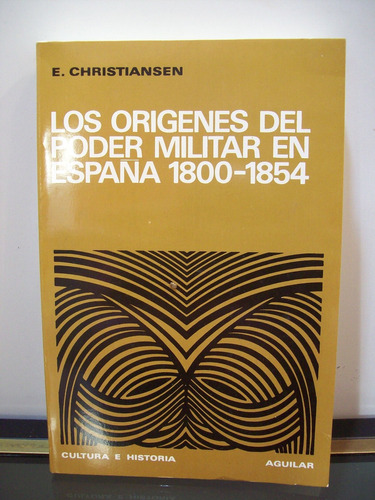 Adp Los Origenes Del Poder Militar En España 1800-1854 