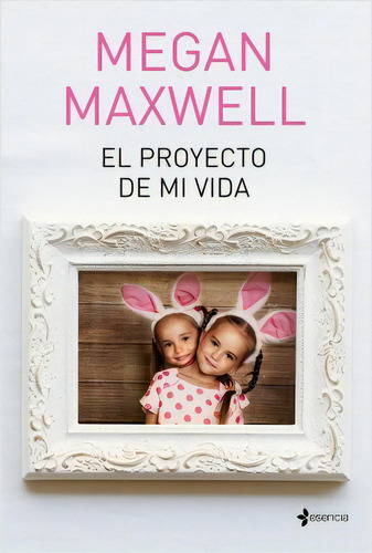 El Proyecto De Mi Vida, De Megan Maxwell. 9584284242, Vol. 1. Editorial Editorial Grupo Planeta, Tapa Blanda, Edición 2018 En Español, 2018