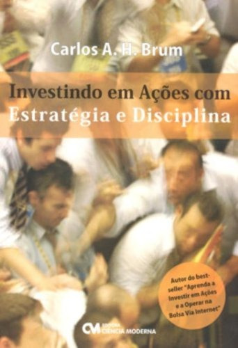 Investindo Em Ações Com Estratégia E Disciplina