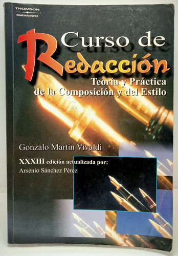 Curso De Redacción - Gonzalo Vivaldi - Ed Thomson - 2006