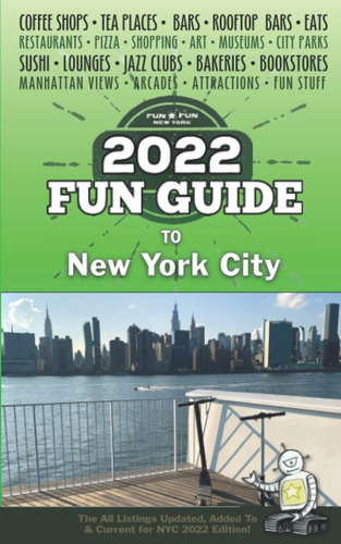 Libro: 2022 Fun Guide To New York City: The All Listings Upd
