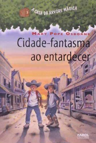 Livro A Casa Da Arvore 10 - Cidade Fantasma Ao Entardecer