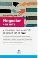 Libro Negociar Con Arte Y Conseguir Que Los Demas Se Salgan