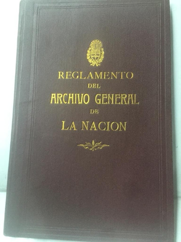 Reglamento Del Archivo General De La Nacion Argentina