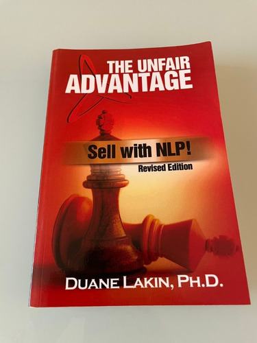 Libro - The Unfair Advantage:sell With Nlp!: Revised Edition
