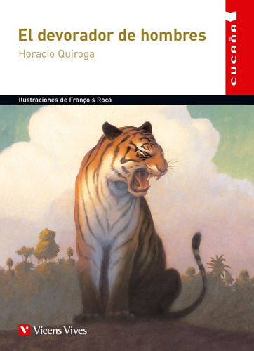 El Devorador De Hombres / Horacio Quiroga