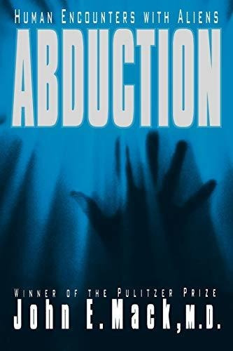 Abduction Human Encounters With Aliens, De John E Mack. Editorial Simon Schuster, Tapa Blanda En Inglés