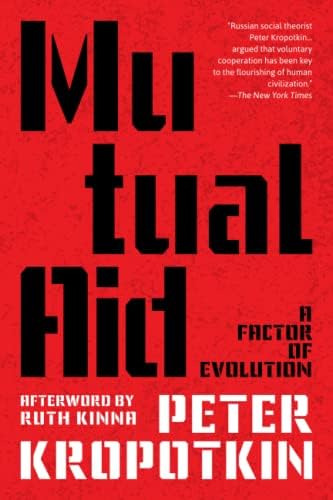 Libro: Mutual Aid: A Factor Of Evolution (warbler Classics