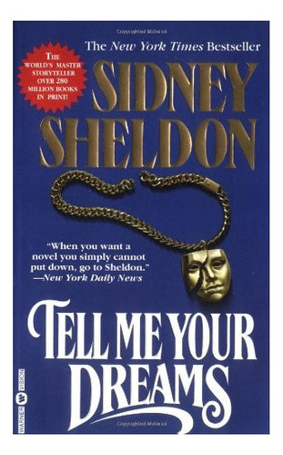 Tell Me Your Dreams, De Sheldon, Sidney. Editorial Imp. Hachette   Hachette Book Group, Tapa Blanda En Inglés