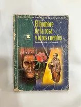 Comprar Libro El Hombre De La Rosa Y Otros Cuentos Usado