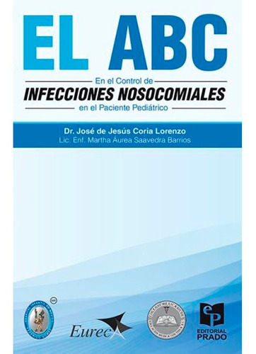 Abc En El Control De Infecciones Nosocomiales José De