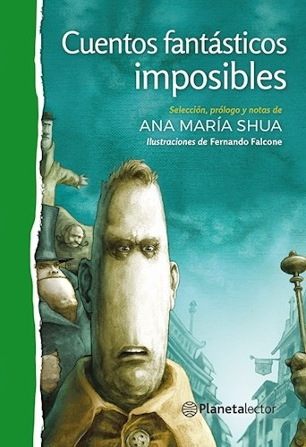 Cuentos Fantásticos Imposibles - Ana María Shua