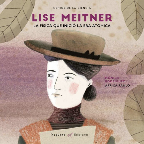 Lise Meitner La Fisica Que Inicio La Era Atomica - Veguet...