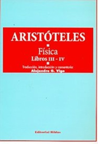 Fisica Libros I I I - I V  Aristoteles  Vigo