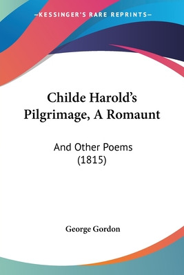 Libro Childe Harold's Pilgrimage, A Romaunt: And Other Po...