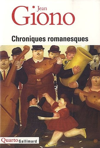 Chroniques Romanesques - Jean Giono