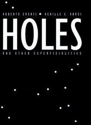 Libro Holes And Other Superficialities - Casati, Roberto