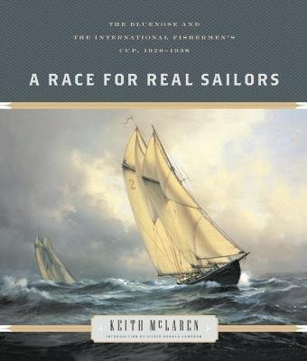 Libro A Race For Real Sailors : The Bluenose And The Inte...