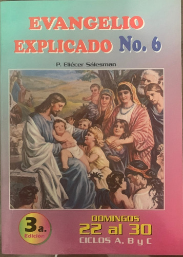 Evangelio Explicado # 6