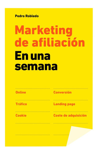 Libro Marketing De Afiliaciã³n En Una Semana - Robledo, P...