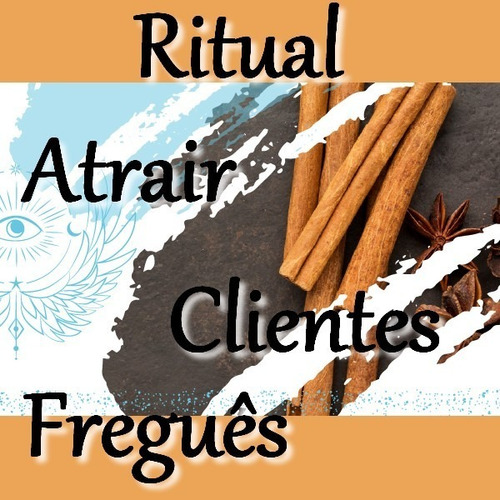 Ritual Chama Clientes - Atrai Freguês