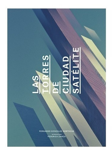 Libro Las Torres De Ciudad Satélite