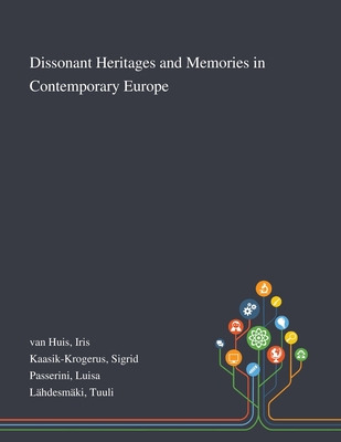 Libro Dissonant Heritages And Memories In Contemporary Eu...