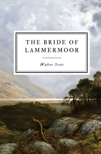 The Bride Of Lammermoor, De Scott, Walter. Editorial Lightning Source Inc, Tapa Blanda En Inglés