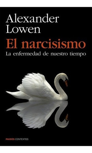 Imagen 1 de 2 de Libro - El Narcisismo - Lowen, Alexander
